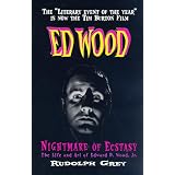 Nightmare of Ecstasy: The Life and Art of Edward D. Wood, Jr.