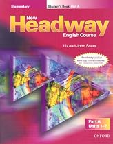 New Headway Elementary: Elementary: Student's Book A: Student Book A Elementary level