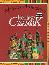 The African-American Child's Heritage Cookbook