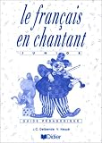 Le français en chantant, 8-13 ans (Guide pédagogique)