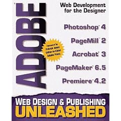 Adobe Web Design and Publishing Unleashed