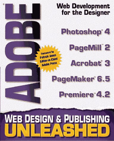 Adobe Web Design and Publishing Unleashed