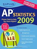 Kaplan AP Statistics 2009 (Kaplan AP Statistics: An Apex Learning Guide)