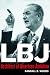 LBJ: Architect of American Ambition