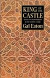 King of the Castle: Choice and Responsibility in the Modern World (Islamic Texts Society)