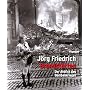 Brandst�tten: Der Anblick des Bombenkriegs