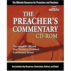 The Preachers Commentary CD-ROM: The Ultimate Resource for Preachers and Teachers.