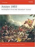 Assaye 1803: Wellington s Bloodiest Battle (Campaign)