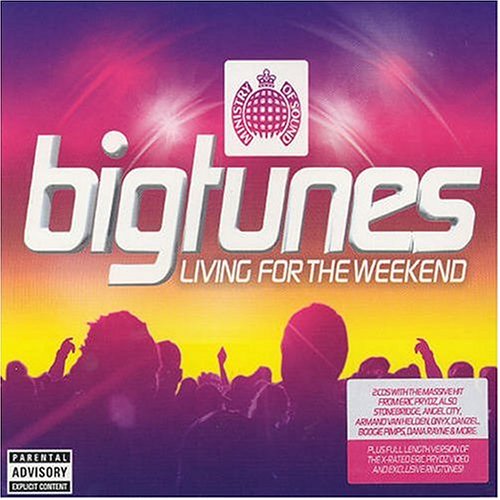CD-Charts  Music : Big Tunes: Living for the Weekend/Parental Advisory