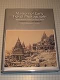 Masters of early travel photography