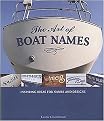 The Art of Boat Names (Inspiring Ideas for Names and Designs) (Paperback)