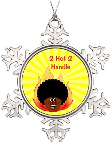 SS OPER Personalised Christmas Tree Decoration You Better Back Away I'm Too Hot for You to Handle Christmas Tree Snowflake Ornament