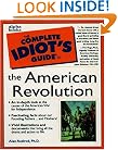 Complete Idiots Guide to American Revolution