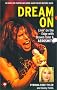 Dream On: Livin' on the Edge with Steven Tyler and Aerosmith (Boulevard) Dream On: Livin' on the Edge with Steven Tyler and Aerosmith (Boulevard)