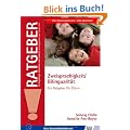 Zweisprachigkeit/Bilingualit�t: Ein Ratgeber f�r Eltern