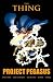 Thing: Project Pegasus Premiere HC