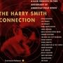 The Harry Smith Connection: A Live Tribute To The Anthology Of American Folk Music