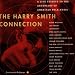 The Harry Smith Connection: A Live Tribute To The Anthology Of American Folk Music