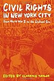 Civil rights in New York City : from World War II to the Giuliani era
