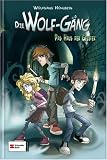 Produkt-Bild: Die Wolf-Gang 1: Das Haus der Geister
