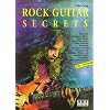 Rock Guitar Secrets. Inkl. CD: Warm Ups, Arpeggios, Modes, Three-Notes-per String-Scales, String Skipping, Sweeping, Twa Hand Tapping, Whammy Bar, ... Soloaufbau, Jam Tracks u. v. m