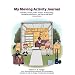 My Moving Activity Journal: Activities, Games, Crafts, Puzzles, Scrapbooking, Journaling, and Poems for Kids on the Move - Second Edition