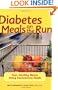 Diabetes Meals on the Run : Fast, Healthy Menus Using Convenience Foods