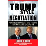 Trump-Style Negotiation: Powerful Strategies and Tactics for Mastering Every Deal (Hardcover)