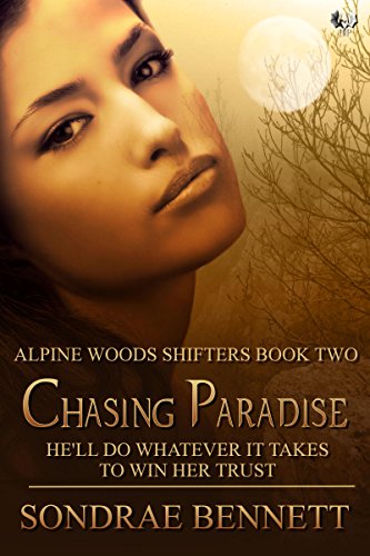 Chasing Paradise (Alpine Woods Shifters series)