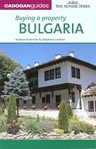 Buying a Property: Bulgaria (Buying a Property - Cadogan)