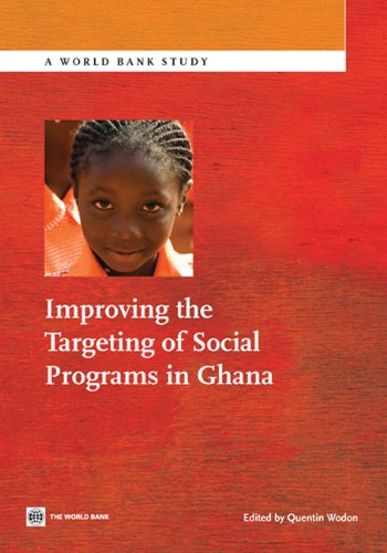 Improving the Targeting of Social Programs in Ghana (World Bank Studies)