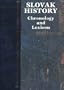 Lexikon Slovenskych Dejin: Chronology and Lexicon (Czech Edition)