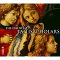 Essential Tallis Scholars