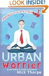 URBAN WORRIER: Adventures in the Lost...