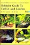 Hobbyist Guide to Catfish and Loaches