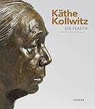 Image de Käthe Kollwitz: Die Plastik. Werkverzeichnis