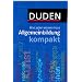 Duden - Allgemeinbildung kompakt: Was jeder wissen muss