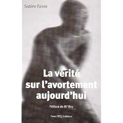 La v�rit� sur l'avortement aujourd'hui