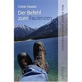 Der Befehl zum Faulenzen: Den Sabbat wiederentdeckenvon "Volker Kessler"