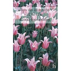 The Life of a Good-for-nothing (Hesperus Classics)