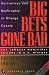 Big Bets Gone Bad: Derivatives and Bankruptcy in Orange County. the Largest Municipal Failure in U.S. History