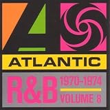 Atlantic R&B 1947-1974 - Vol. 8: 1970-1974: The Platinum Collection