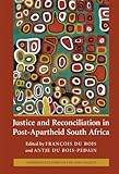 Justice and reconciliation in post-apartheid South Africa