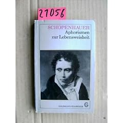 Aphorismen zur Lebensweisheit. Goldmann Klassiker. Bd. 7519.