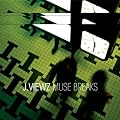 Muse Breaks