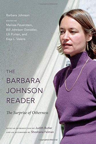 the barbara johnson reader the surprise of otherness a john hope franklin center book