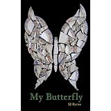 My Butterfly ~ SJ Byrne
