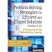Problem-Solving Strategies for Efficient and Elegant Solutions, Grades 6-12: A Resource for the Mathematics Teacher