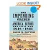 The Impending Crisis, 1848-1861