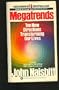 Megatrends: Ten New Directions Transforming Our Lives
